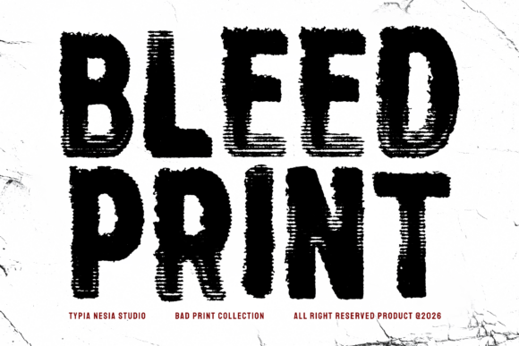 Bleed Print: The Bold Distressed Font for Authentic Design